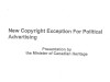 New Copyright Exception for Political Advertising, Presentation by Minister of Canadian Heritage